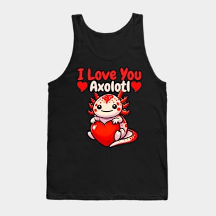 Axolotl Valentines Day Funny Girls Boys Love Axolotl Heart Tank Top